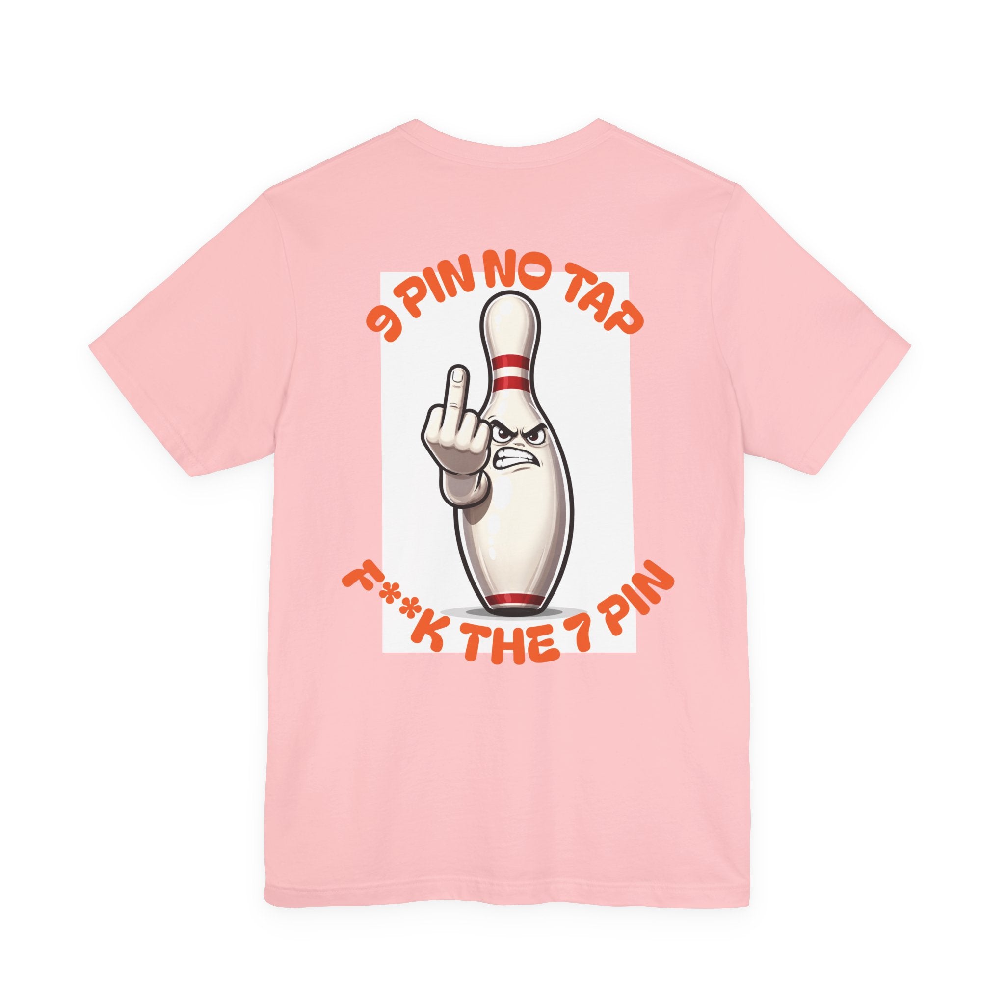 9 Pin F**K 7 Pin Unisex