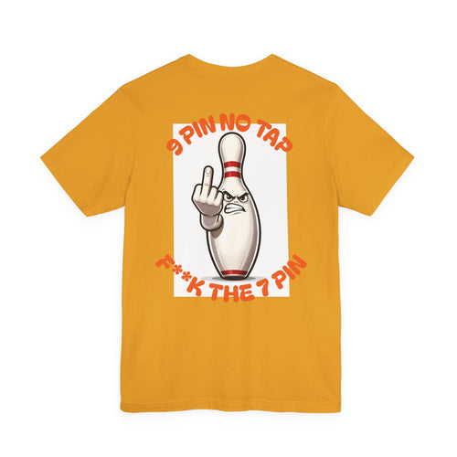 9 Pin F**K 7 Pin Unisex